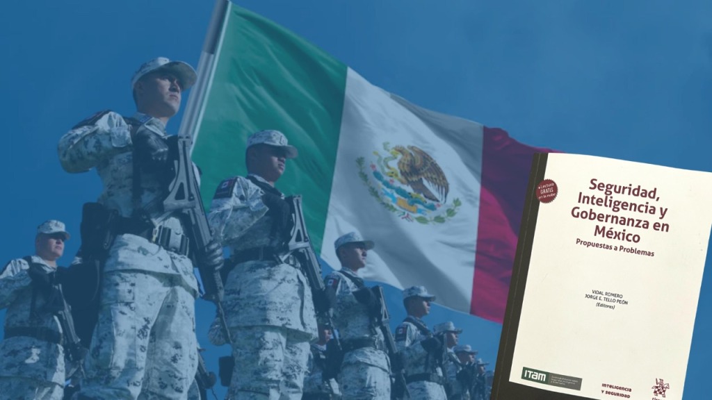Responsabilidad de gobierno y ocupación del pueblo: Reseña de Seguridad, Inteligencia y Gobernanza en México: Propuestas a problemas del CESIG